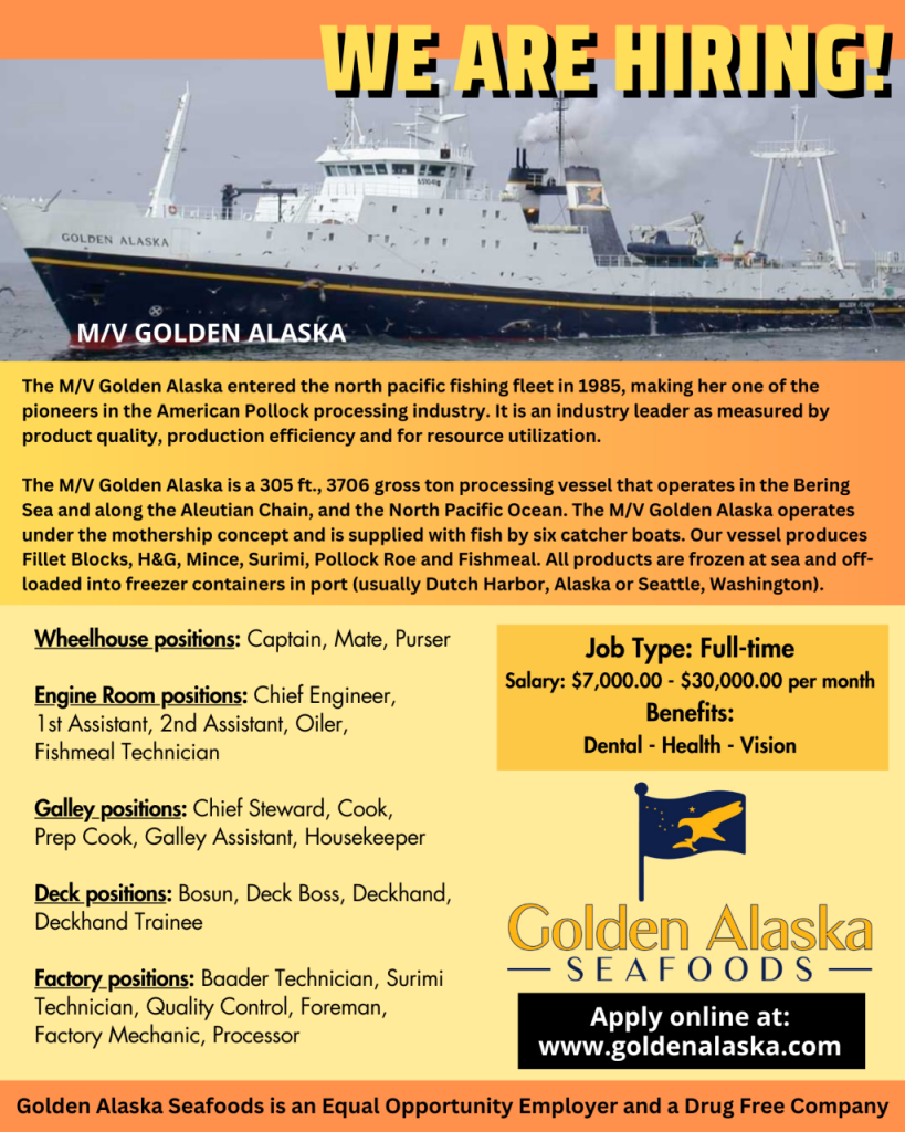 Golden Alaska Seafoods is Hiring! Positions for Wheelhouse, Engine Room